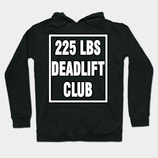 deadlift 225 Hoodie